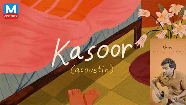 Kasoor (Acoustic) Song